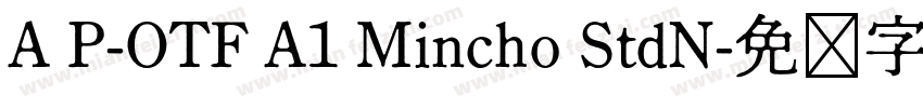A P-OTF A1 Mincho StdN字体转换